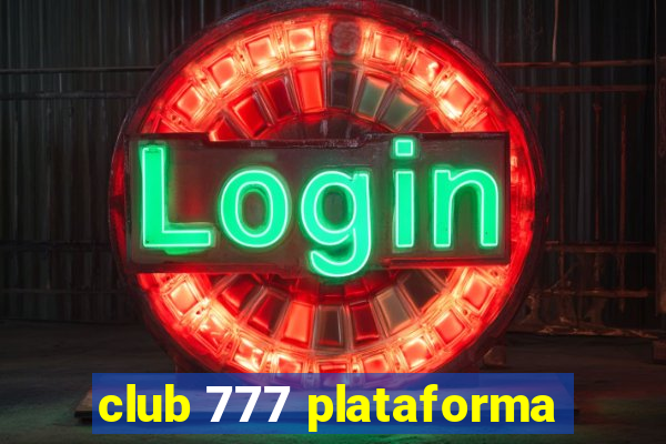 club 777 plataforma